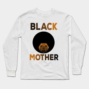 Black Mother Long Sleeve T-Shirt